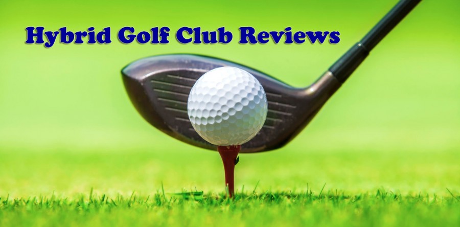 Hybrid Golf Club Reviews